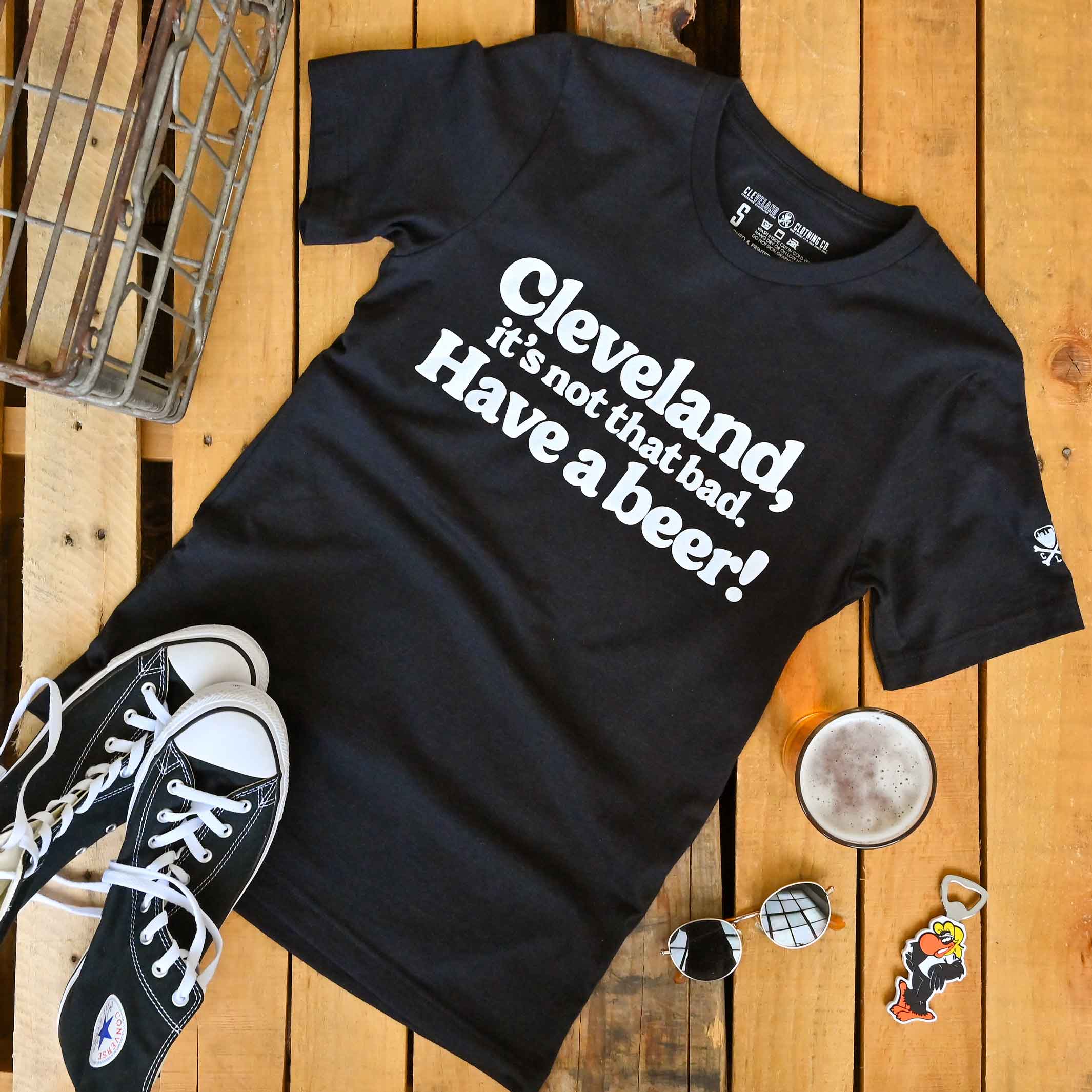 Cleveland, Its Not That Bad. Have a Beer! - Mens/Unisex Crew T-Shirt - Image 3